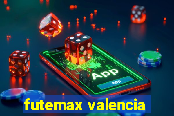 futemax valencia